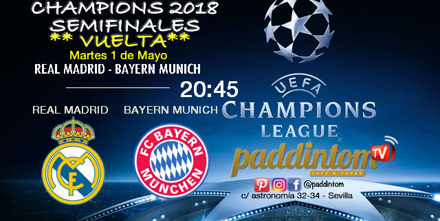 Champions League 2018 Semifinales partidos de vuelta. Martes 1 de Mayo a las 20:45 Real Madrid - Bayern de Munich. Promoción de tu copa de Ron Barceló a 4€