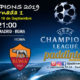 Champions League 2019 Fase de Grupos Jornada 1 Miércoles 19 de Septiembre a las 21:00 Real Madrid-Roma & Valencia-Juventus. Promoción copa Ron Barceló a 4€