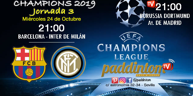 Champions League 2019 Fase de Grupos Jornada 3 Miércoles 24 de Octubre a las 21:00h Barcelona - Inter de Milán; Borussia Dortmund  - At. de Madrid 