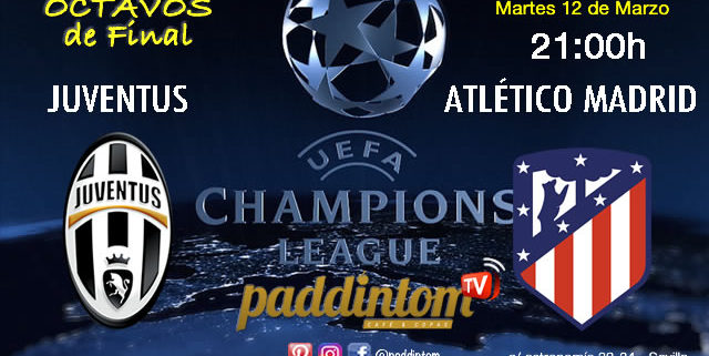 Champions League 2019 Octavos de Final partidos de vuelta Martes 12 de Marzo Juventus - Atlético de Madrid a las 21.00h Promoción copa de Ron Barceló 4€
