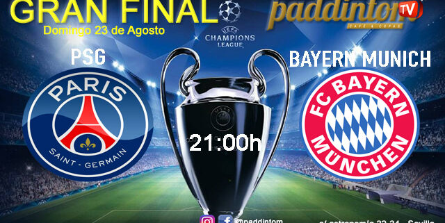 Champions League 2020 GRAN FINAL. Sábado 23 de Agosto, PSG - Bayern Munich a las 21.00h. Promoción copa Ron Barceló a 4€ en Paddintom Café & Copas