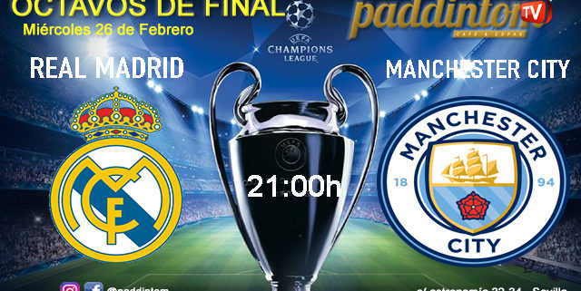 Champions League Octavos de Final. Miércoles 26 de Febrero, Real Madrid-Manchester City a las 21.00h. Promoción copa Ron Barceló a 4€ en Paddintom Café & Copas