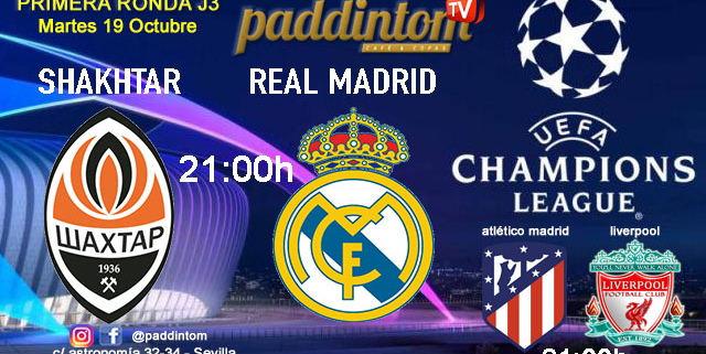 Champions League 2022 - Fase de grupos jornada 3. Martes 19 de Octubre, Sharkhtar - Real Madrid a las 21.00h y Atlético de Madrid - Liverpool a las 21.00h. Promoción copa J&B a 4€ en Paddintom Café & Copas