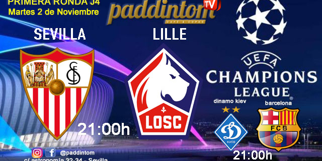 Champions League 2022 - Fase de grupos jornada 4. Martes 2 de Noviembre, Sevilla - Lille a las 21.00h y Dinamo de Kiev - Barcelona a las 21.00h en Paddintom Café & Copas