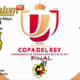 Copa del Rey 2019 GRAN FINAL Sábado 25 de Marzo Barcelona - Valencia a las 21,00h. Pantallas de TV en Paddintom Café & Copas