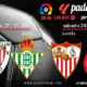 Jornada 3 Liga EA Sports 1ª División 2024. Sábado 26 de agosto, Sevilla - Girona a las 21.30h y Domingo 27 de agosto, Atlétic Club Bilbao - Btis a a las 21.30h. Ven a verlos a Paddintom Café & Copas
