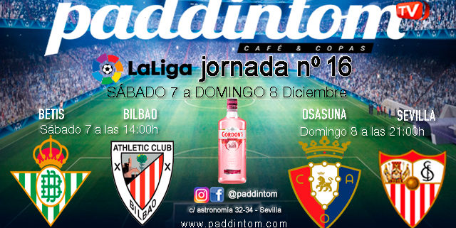 Jornada 16 Liga Santander 1ª División 19-20. Sábado 7 de Diciembre, Betis - Athlétic de Bilbao a las 14.00h y Domingo 8 de Diciembre, Osasuna - Sevilla a las 21.00h