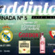 Jornada 5 Liga Santander 1ª División Viernes 20 de Septiembre, Osasuna - Betis a las 21.00h y Domingo 23 de Septiembre, Sevilla - Real Madrid a las 21.00h.