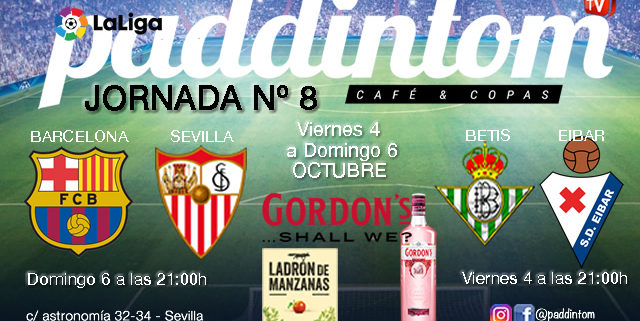 Jornada 8 Liga Santander 1ª División Viernes 4 de Octubre, Betis - Eibar a las 21.00h y Domingo 6 de Octubre, Barcelona - Sevilla a las 21.00h. Paddintom Café