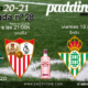 Jornada 28 Liga Santander 1ª División. Viernes 19 de Marzo -> Betis - Levante a las 21.00h y Sábado 20 de Marzo -> Valladolid - Sevilla a las 21.00h. Ven a verlos a Paddintom Café & Copas