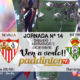 Jornada 14 Liga Santander 1ª División 18-19 Domingo 2 de DiciembreBetis - Real Sociedad a las 12.00h Alavés - Sevilla a las 20.45h Paddintom Café y Copas