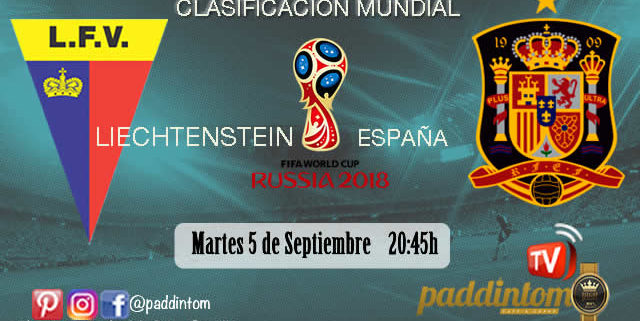 Liechtenstein - España. Partido de clasificación para el Mundial 2018 en Rusia. Martes 5 de Septiembre a las 20.45h. Ven a verlo en Paddintom Café & Copas